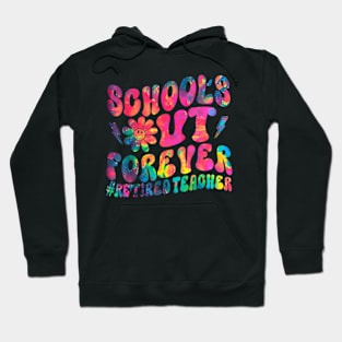 School's out  Retirement 2024 School's out Hoodie